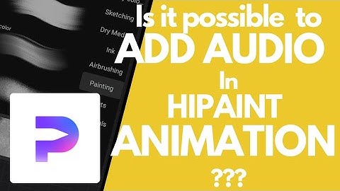 Adding AUDIO to Hipaint Animation,  POSSIBLE??? Beginners Hipaint tutorial