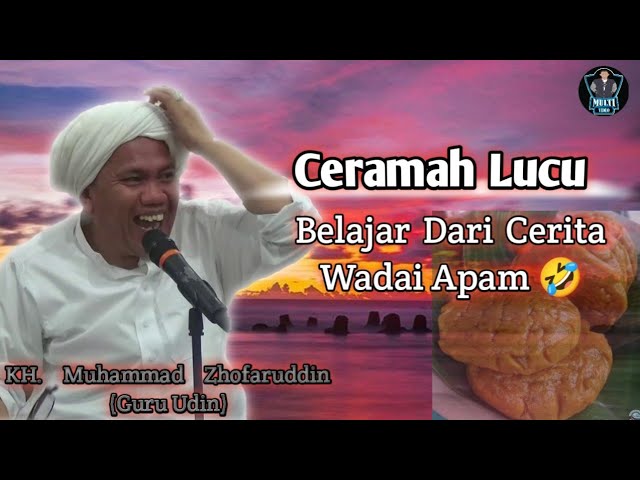 Ceramah Lucu KH. Muhammad Zhofaruddin (Guru Udin) Samarinda class=