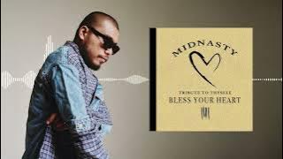 Midnasty - Bless your Heart ( Official Audio)