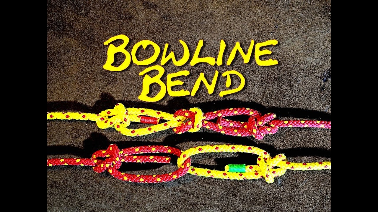Bowline Bend Enhanced Bowline Bend Two Bowlines How to Join Rope