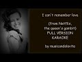 karaoke, Full version: I can&#39;t remember love  (from Netflix, the queen&#39;s gambit)