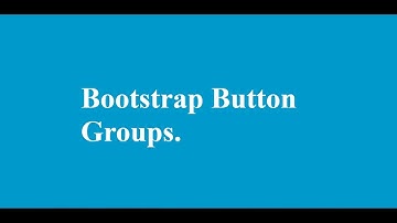 Bootstrap Button Groups