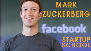 Mark Zuckerberg at Y Combinator Startup School