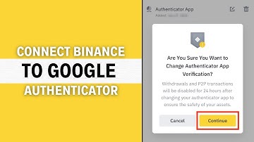 How To Connect Binance To Google Authenticator (Step by Step)