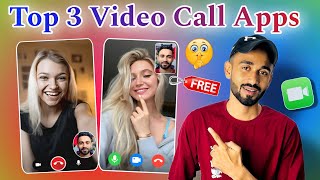 Top 3 Free Video Call Apps | Free Video Call Apps | Video Call App 2025 | 2025 best video chats apps