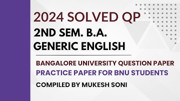 2024 SOLVED QP : II SEM B.A. GENERIC ENGLISH: BU : PRACTICE PAPER FOR BNU