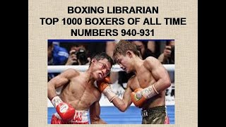 TOP 1000 BOXERS OF ALL TIME NUMBERS 940  931