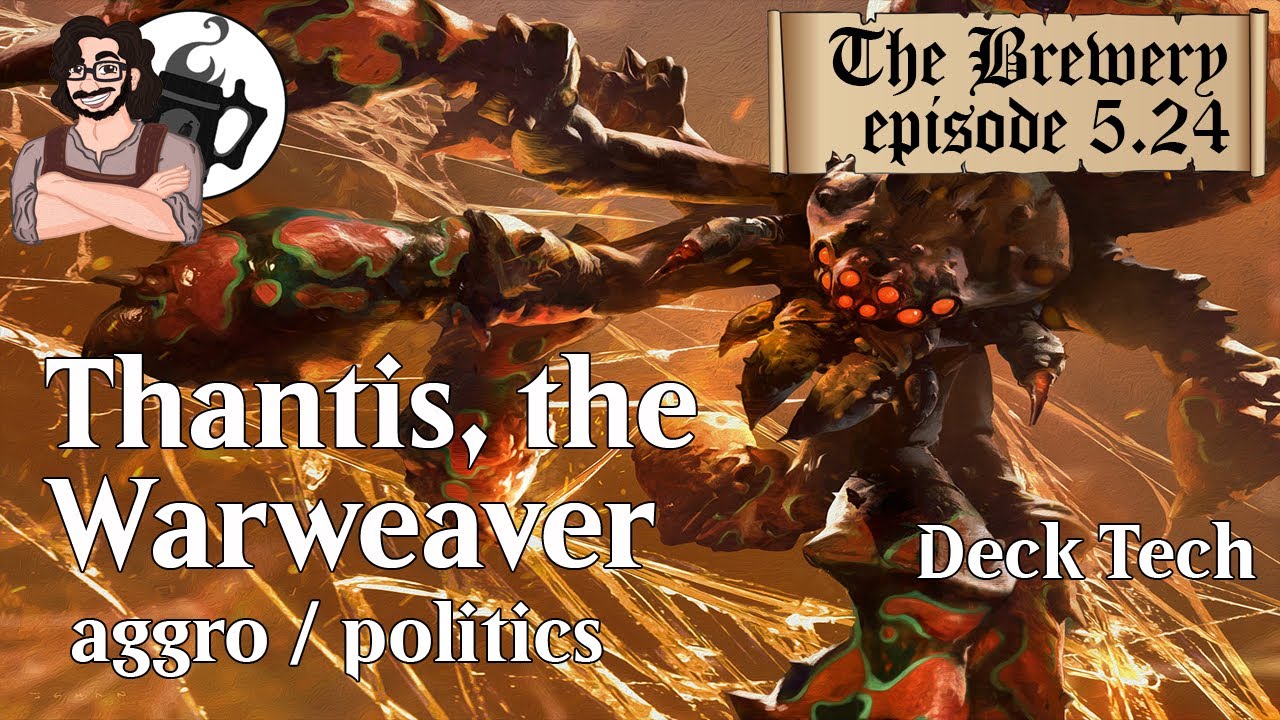 Thantis, the Warweaver | Aggro / Politics - The Brewery [S05E24] - YouTube