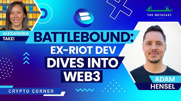 Battlebound: Ex-Riot Dev Dives into Web3 - The Metacast by Naavik