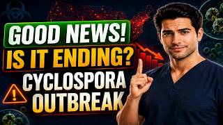 Cyclospora Explained: Outbreak, Symptoms, Causes & Prevention