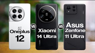 Oneplus 12 Vs Xiaomi 14 Ultra Vs Asus Zenfone 11 Ultra