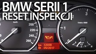 Kasowanie inspekcji serwisowej BMW Serii 1 (E81 E82 E87 E88 reset przegląd serwis)