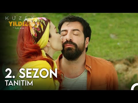 Kuzey Yıldızı İlk Aşk | 2. Sezon Tanıtım