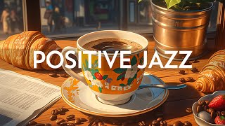 Positive Jazz - Smooth Piano Jazz Music &amp; Relaxing April Bossa Nova instrumental for Good mood,work