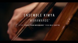 "Maramaros" -  Ensemble Kimya /  2021 (1/3)