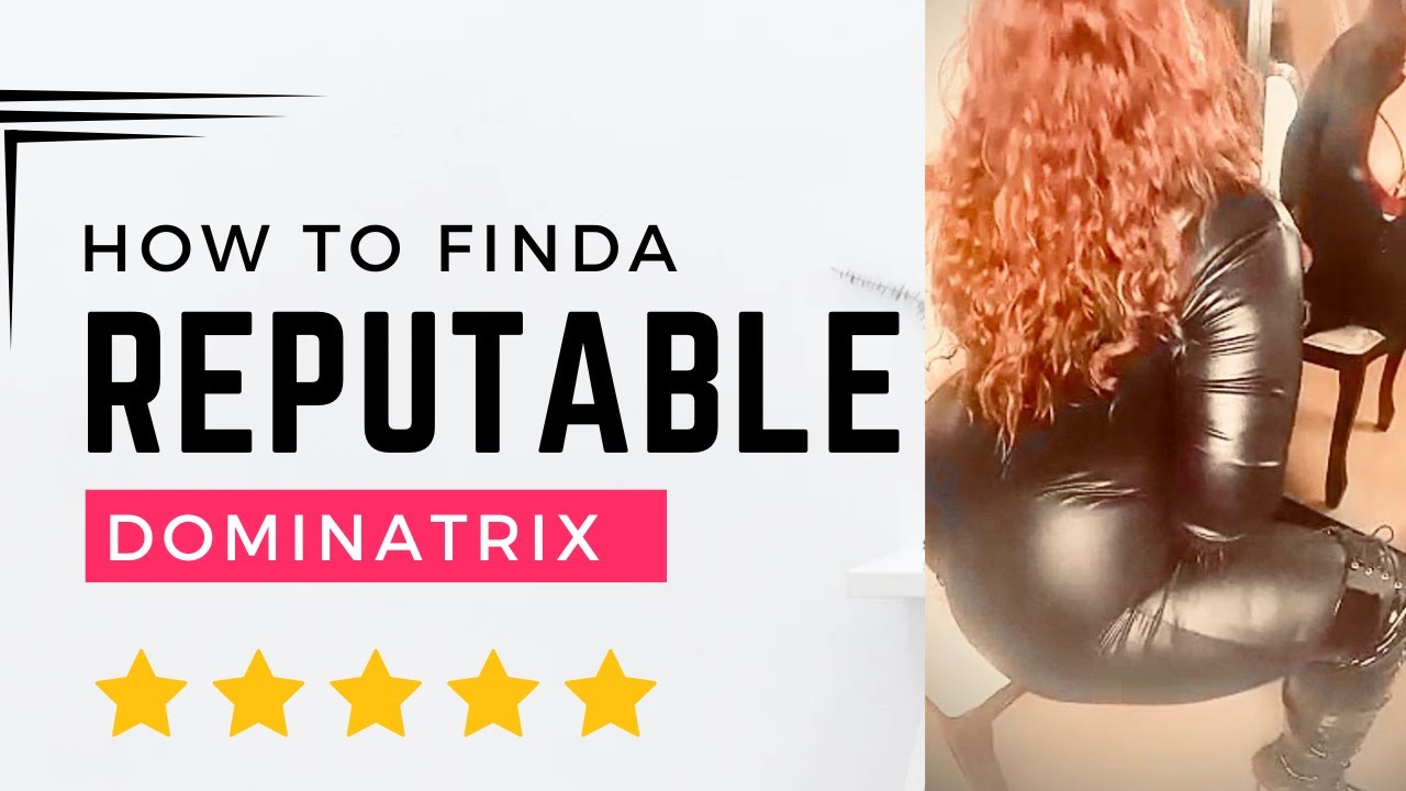 How To Find A Reputable Professional Dominatrix YouTube