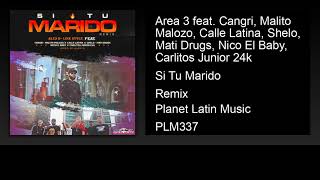 Area 3 - Si Tu Marido (Remix)