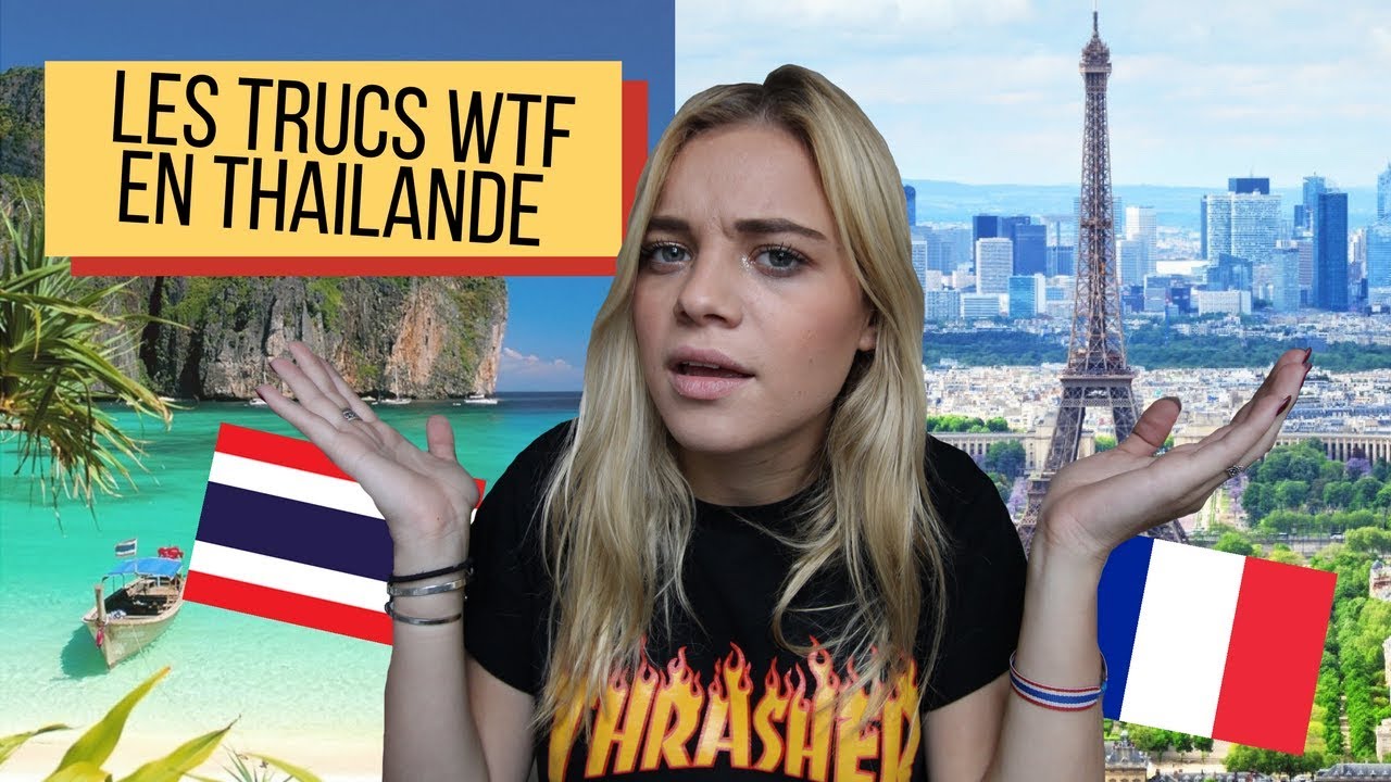 DIFFERENCES THAILAND VS FRANCE - YouTube