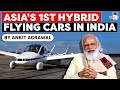 Asia's first hybrid flying cars in India by Chennai based Vinata Aeromobility - UPSC, Tamil Nadu PSC