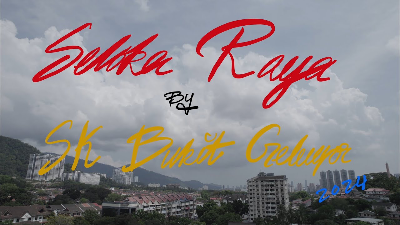 SELOKA RAYA SK BUKIT GELUGOR 2024