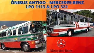 รNIBUS ANTIGO MERCEDES-BENZ - LPO 321 | LPO 1113 | OF 1115