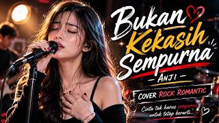 Download lagu Bukan Kekasih Sempurna – Anji | Cover Rock Romantic