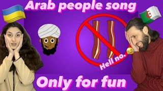 Arab React to THE ARAB PEOPLE SONG (ONLY FOR FUN) [REACTION]