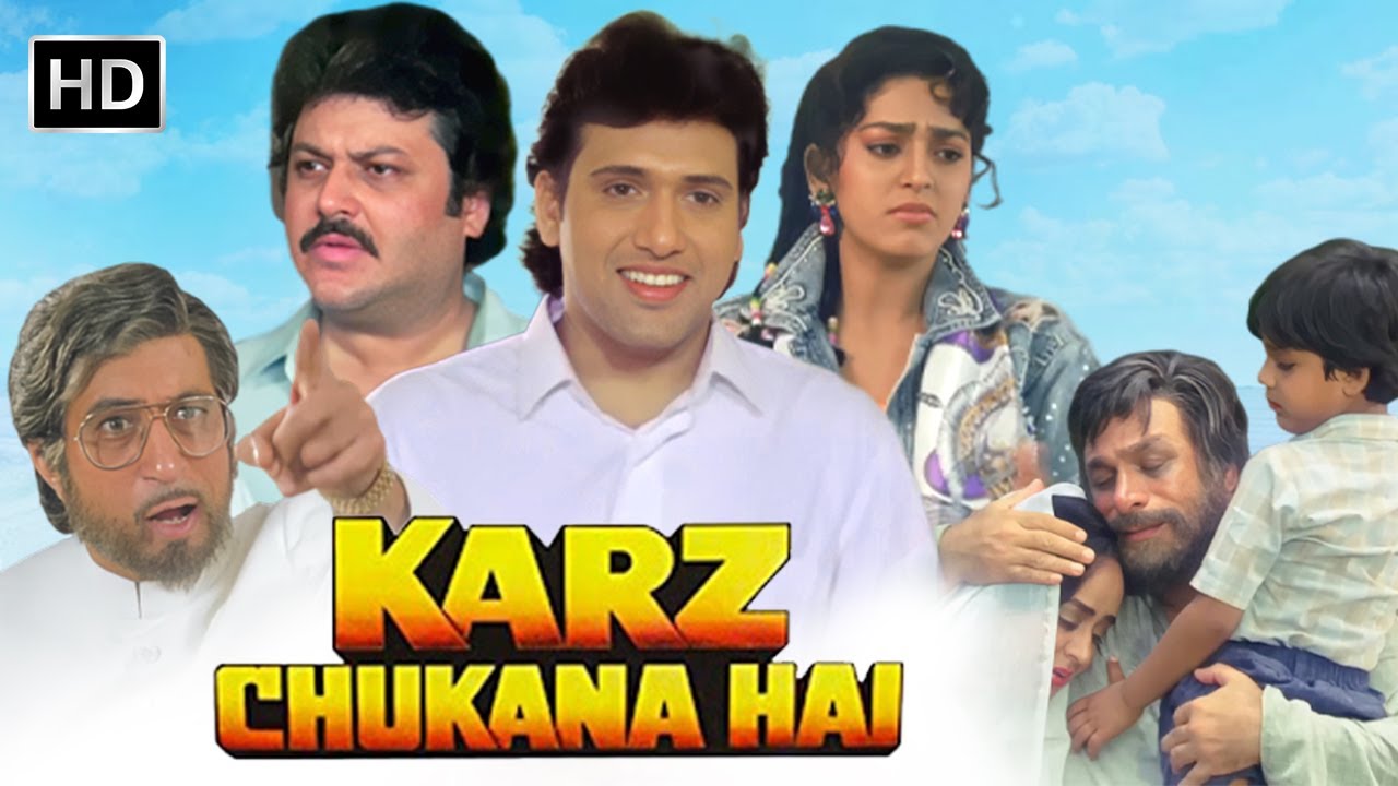 Karz Chukana Hai (1991) | Govinda, Juhi Chawla, Kader Khan | Emotional Family Film | HD Full Movie