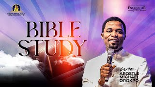 TUESDAY BIBLE STUDY | 23.04.2024 | APOSTLE MICHAEL OROKPO