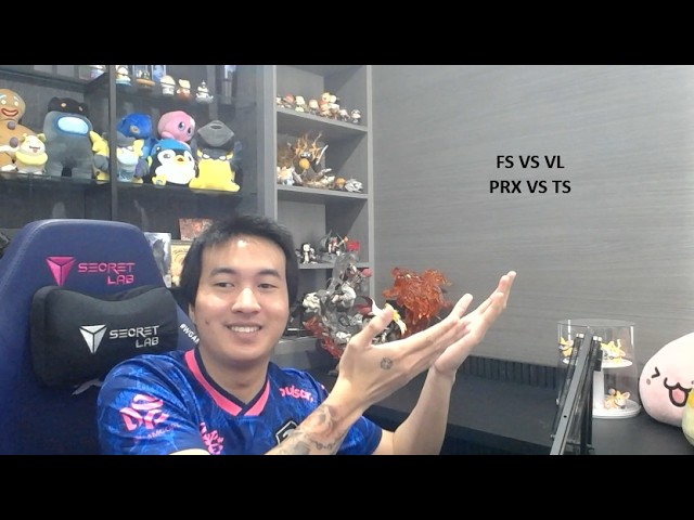 คู่แรก FS VS VL คู่สอง PRX VS TS #VCTWatchParty #DAY576
