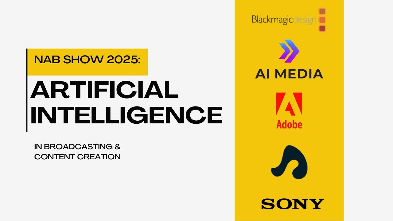 NAB Show 2025: A.I. in Broadcasting & Content Creation