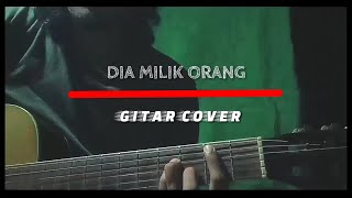 Download Lagu Dia Milik Orang (Harry Apak) - Gitar Cover [LostProjext] MP3