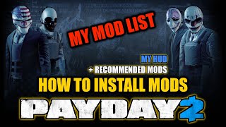 [PAYDAY 2] How to install mods in 2024 || ECM timers, HUD... essential mods + My mod list
