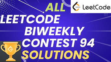 Leetcode Biweekly Contest 94 - Solutions- Python | All Solution Added #leetcode #biweekly #contest94