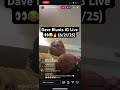 Dave Blunts IG Live 👀😂🔥 (6/21/25)