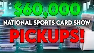 SPENDING $60,000 AT THE NATIONAL CARD SHOW | NATIONAL PICKUPS PART 1