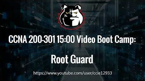 Root Guard: A Supersized CCNA 5:00 Video Boot Camp!