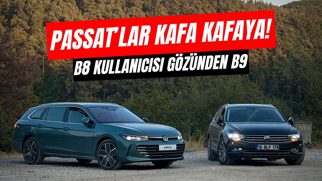 PASSAT'LAR KAFA KAFAYA! | Passat Variant B9 vs B8.5 Farkları, Sürüş İzlenimi | 