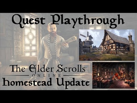 Homestead Update Complete Playthrough - The Elder Scrolls Online: Tamriel Unlimited Housing DLC