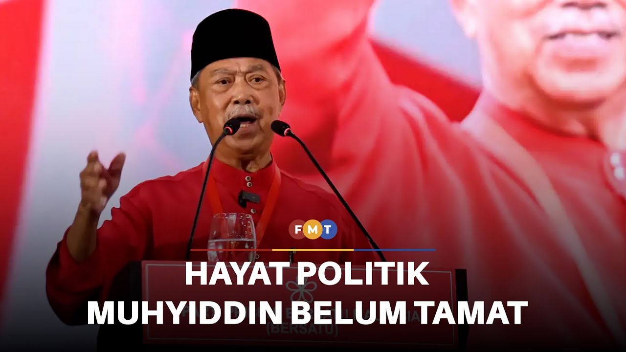 Usah anggap hayat politik Muhyiddin dah tamat, kata penganalisis
