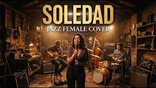 Download lagu Soledad - Westlife Jazz Cover Female    #coverlagu #coverjazz #jazz #jazzmusic #soledad #westlife