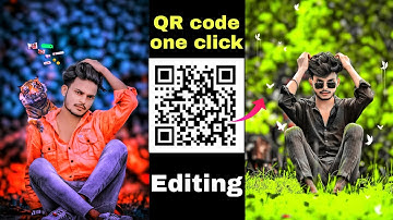 QR CODE PHOTO EDITING | One Click Photo Editing | qr code | photo editing | Snapseed QR Code