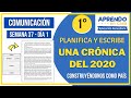 🟨PLANIFICA Y ESCRIBE UNA CRÓNICA DEL 2020 | APRENDO EN CASA COMUNICACIÓN 1° AÑO | SEMANA 37  (DÍA 1)