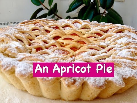 How to Make a Very Delicious Apricot Pie