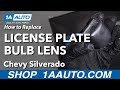 How to Replace License Plate Bulb Lens 2007-13 Chevy Silverado