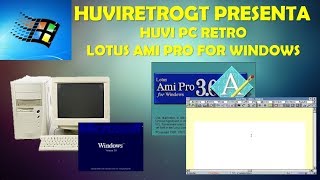 Match Highlights HUVI RETRO: Instalando Lotus Ami Pro for Windows
