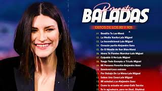 Laura Pausini, Luis Miguel, Alejandro Fernandez, Maná 📀 Los 100 Éxitos Puras Románticas 80s 90s