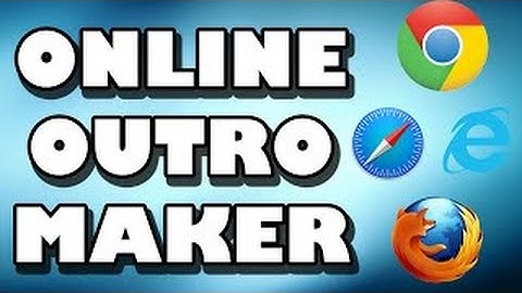 Make your own FREE ONLINE Outros WITHOUT SONY VEGAS, AFTER EFFECTS, PHOTOSHOP, CINEMA 4D