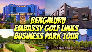 Experience The Tour Of Embassy Golf Links Tech Park In Bengaluru Now!