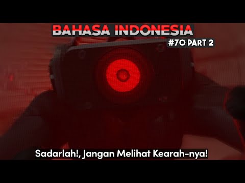 Skibidi Toilet Episode 70 (Part 2) - Bahasa Indonesia!